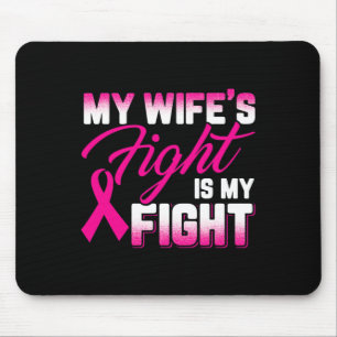 Mousepad A luta da minha esposa é o meu Cancer de luta