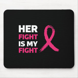 Mousepad A Luta Dela É A Minha Luta Pela Consciência Do Can