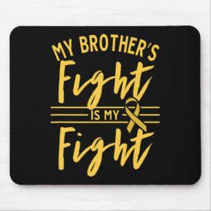 Mousepad A Luta do Meu Irmão É Minha Luta Câncer Infantil C
