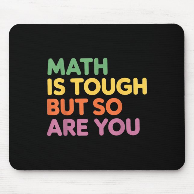Mousepad A Matemática É Dura, Mas Você Também, Professora D (Frente)