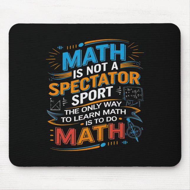 Mousepad A Matemática Não É Um Esporte Para Espectadores Pr (Frente)