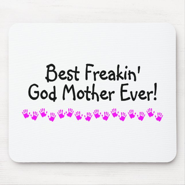 Mousepad A melhor mãe do deus de Freakin nunca (Frente)