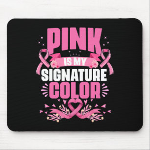 Mousepad A minha assinatura cor rosa do Cancer da mama é a