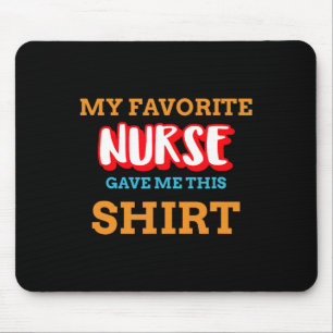 Mousepad A Minha Enfermeira Favorita Deu-Me Esta Engraçada