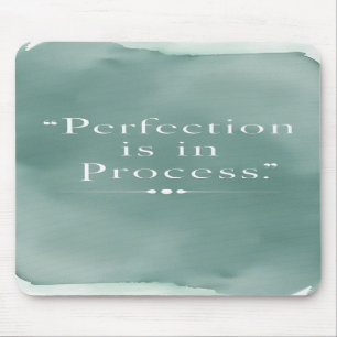 Mousepad A perfeição está no processo