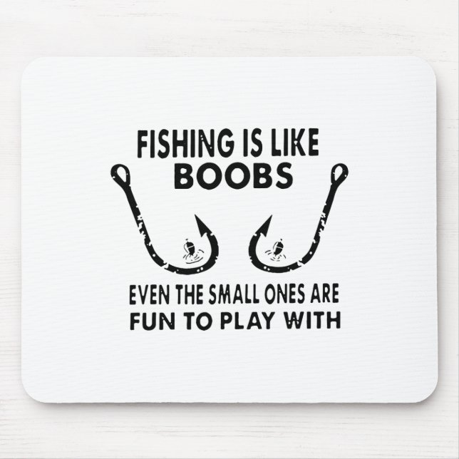 Mousepad A pesca é como o peito, mesmo os pequenos são dive (Frente)