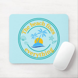 Mousepad A Praia conserta tudo