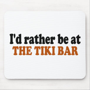 Mousepad A preferencialmente esteja no bar de Tiki