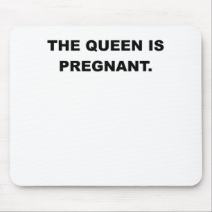 Mousepad A RAINHA É PREGNANT.png