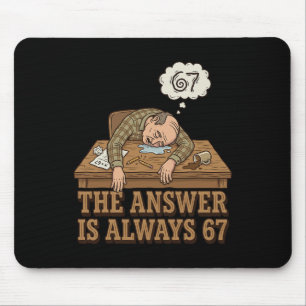 Mousepad A Resposta É Sempre 67 Professor de Matemática Mem