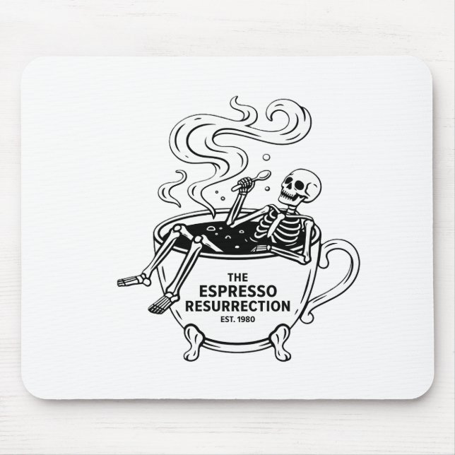Mousepad A Ressurreição do Espresso Esqueleto Divertido Caf (Frente)