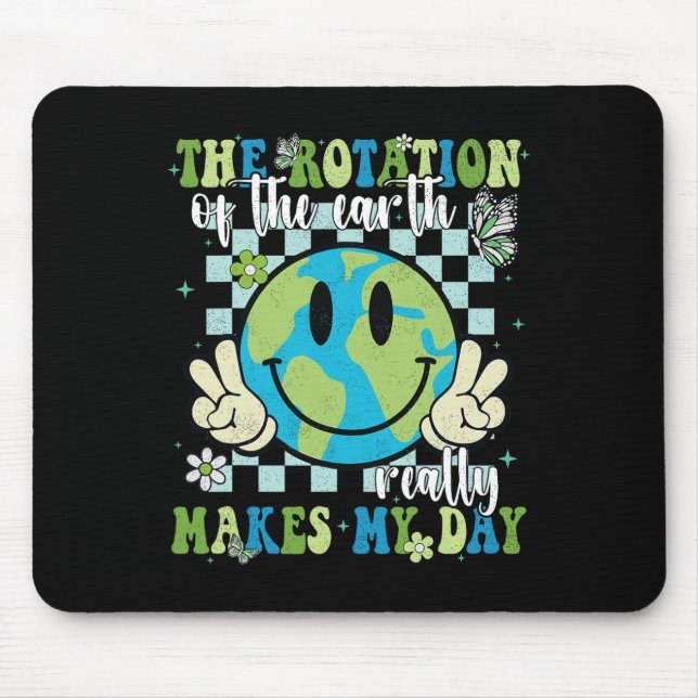 Mousepad A Rotação Da Terra Faz Meu Dia Começar (Frente)