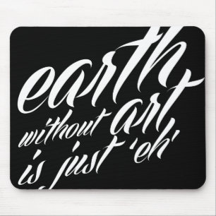 Mousepad a terra sem arte é apenas 'eh