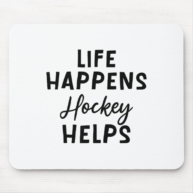Mousepad A Vida Acontece Hóquei Ajuda _5 (Frente)