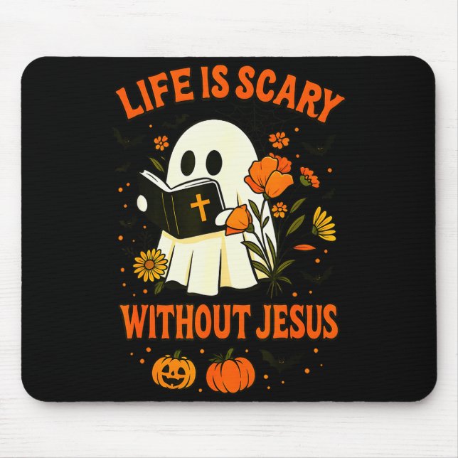 Mousepad A Vida é Assustadora Sem Jesus Fantasma Cristão Fo (Frente)