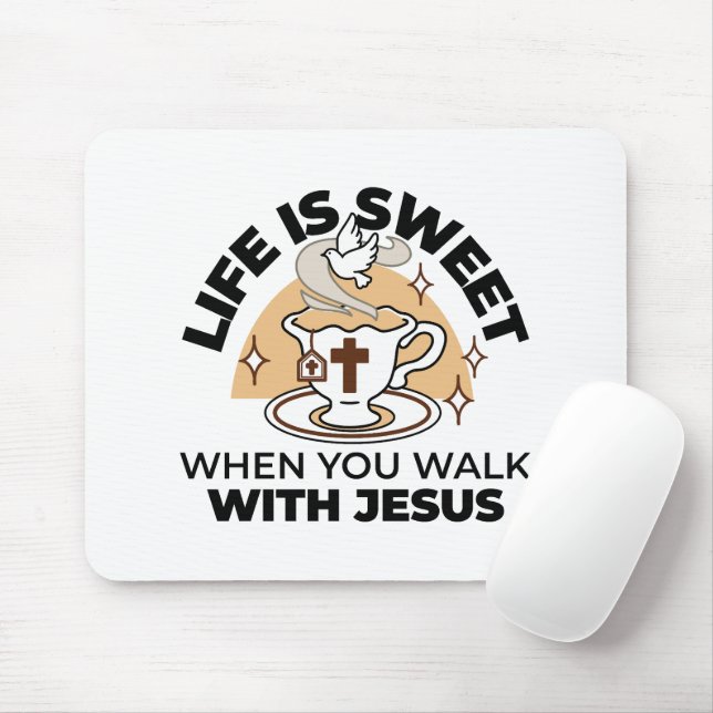 Mousepad A vida é doce com Jesus - Taça Cristã Faith Tea (Com mouse)