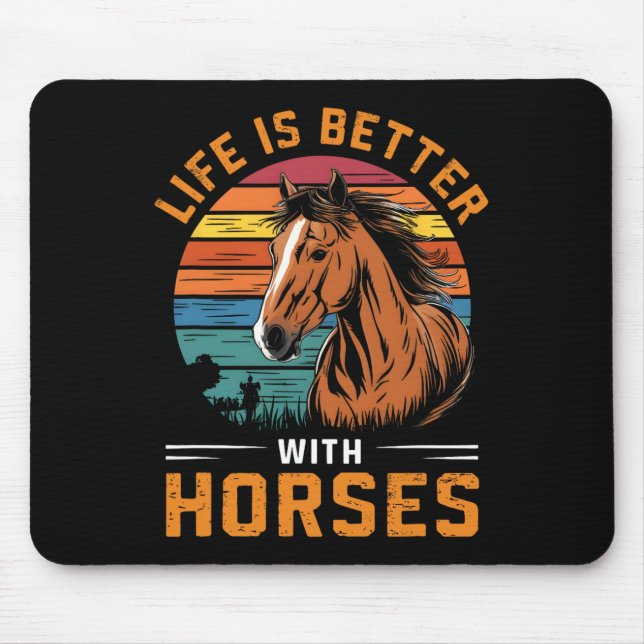 Mousepad A Vida É Melhor Com Cavalos Engraçados Com Cavalo  (Frente)