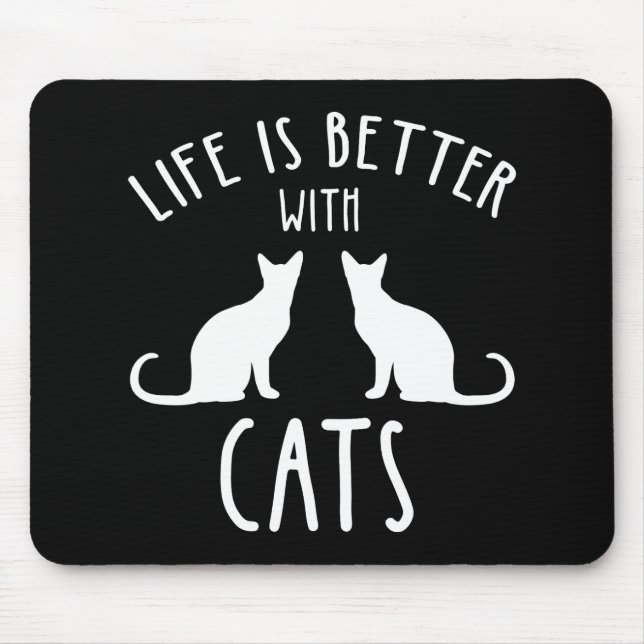 Mousepad A Vida É Melhor Com Gatos (Frente)