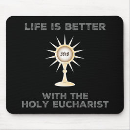 Mousepad A vida é melhor com o Santo Eucarista