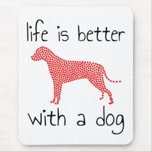 Mousepad A Vida É Melhor Com Um Cachorro - Amantes De Cacho