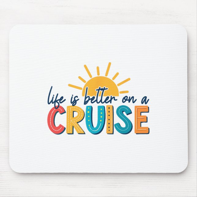 Mousepad A Vida é Melhor em uma Viagem de Cruzeiro  (Frente)