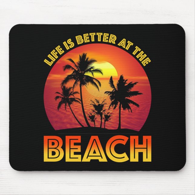 Mousepad A Vida É Melhor Na Praia (Frente)