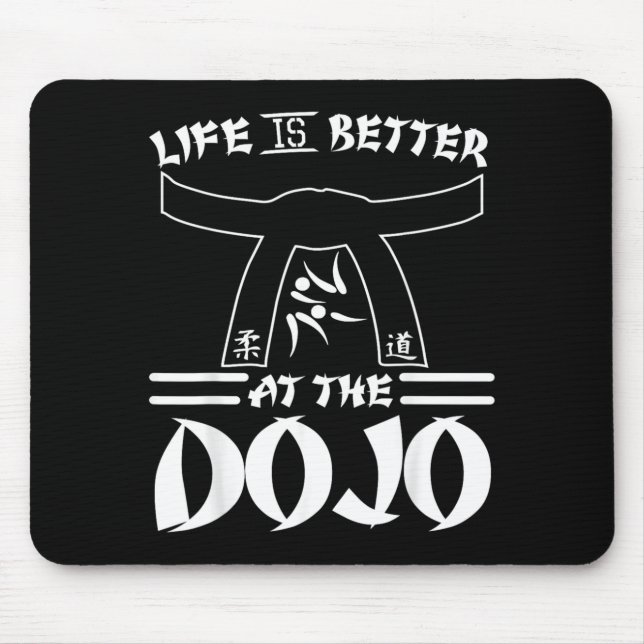 Mousepad A Vida É Melhor No Dojo - Karatê Divertido (Frente)