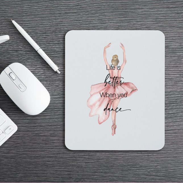 Mousepad A vida é melhor quando você dança com Ballerina ro (Criador carregado)