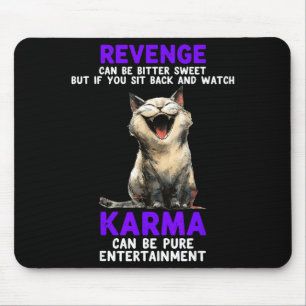 Mousepad A vingança pode ser agridoce, mas se você sentar-s