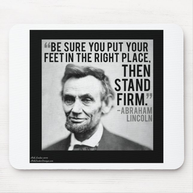 Mousepad Abe Lincoln & Citação "Permaneça Firme" (Frente)