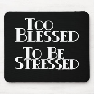 Mousepad Abençoado demasiado para ser forçado