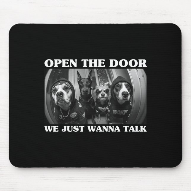 Mousepad Abra A Porta Nós Só Queremos Falar Cachorro Engraç (Frente)