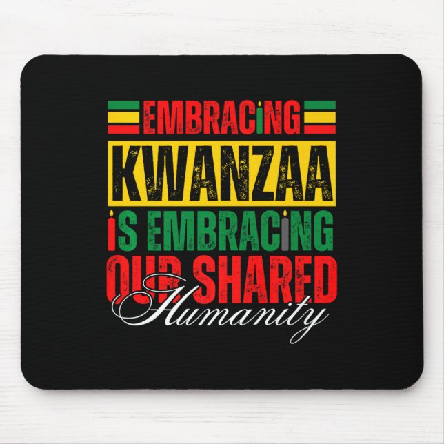 Mousepad Abraçar Kwanzaa É Nossa Humanidade Compartilhada Á (Frente)