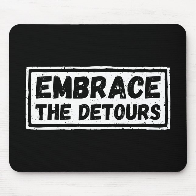 Mousepad Abrace A Cotação Inspiracional Detours (Frente)