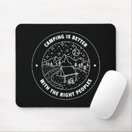 Mousepad Acampar é melhor com as pessoas certas