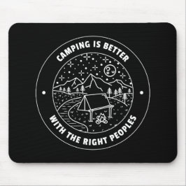 Mousepad Acampar é melhor com as pessoas certas