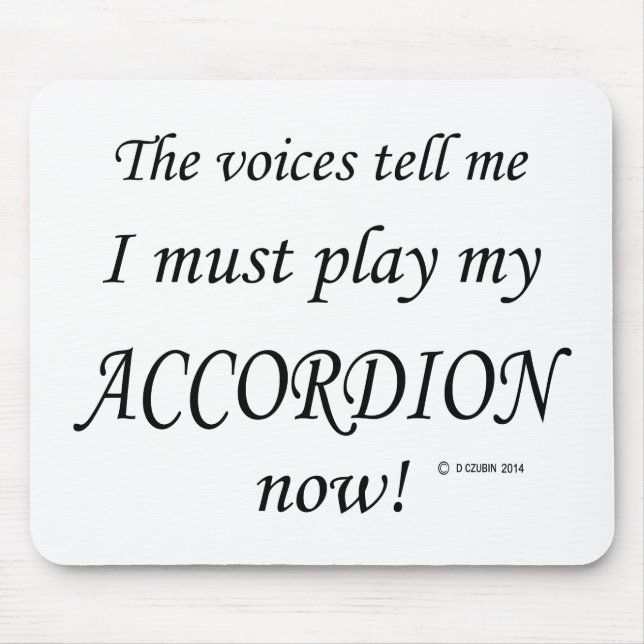 Mousepad Accordion Voices diz que deve jogar (Frente)