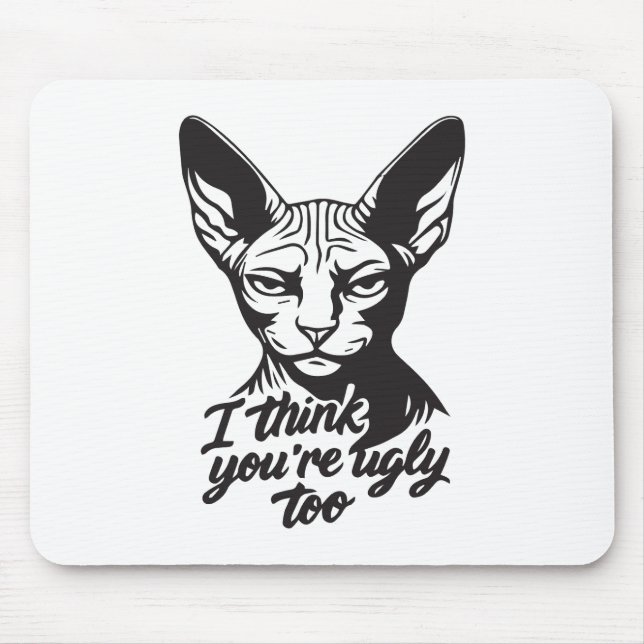 Mousepad Acho que você também é feio (Frente)
