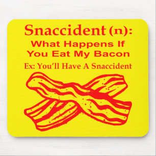 Mousepad Acidente (N) O Que Acontece Se Comer O Meu Bacon #