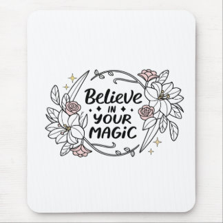 Mousepad Acredite em sua Magia - Tipografia de Rosas e líri