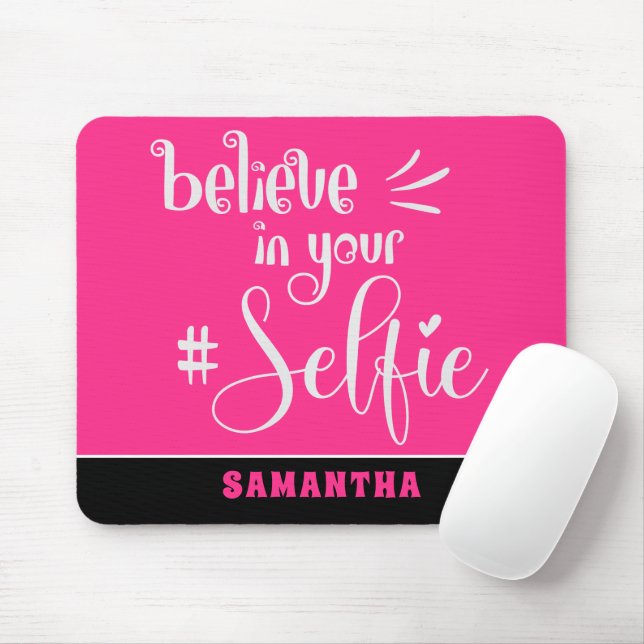 Mousepad Acredite no seu nome de Selfie Cite Preto Branco R (Com mouse)