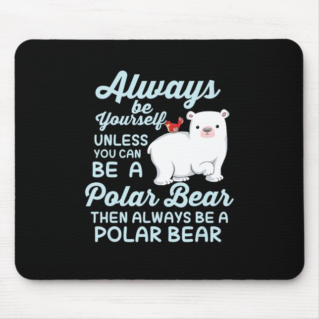 Mousepad Acredite Sempre Em Urso Polar (Frente)