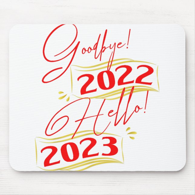 Mousepad Adeus 2022 Olá 2023 Ano Novo Engraçado 2023 (Frente)