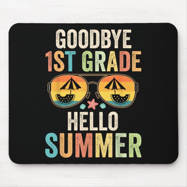 Mousepad Adeus, Grau de 1 rua Alô, Verão, 1º ano Último Da (Frente)
