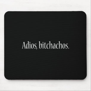 Mousepad Adios Achosn Cinco Mexicano De Mayo