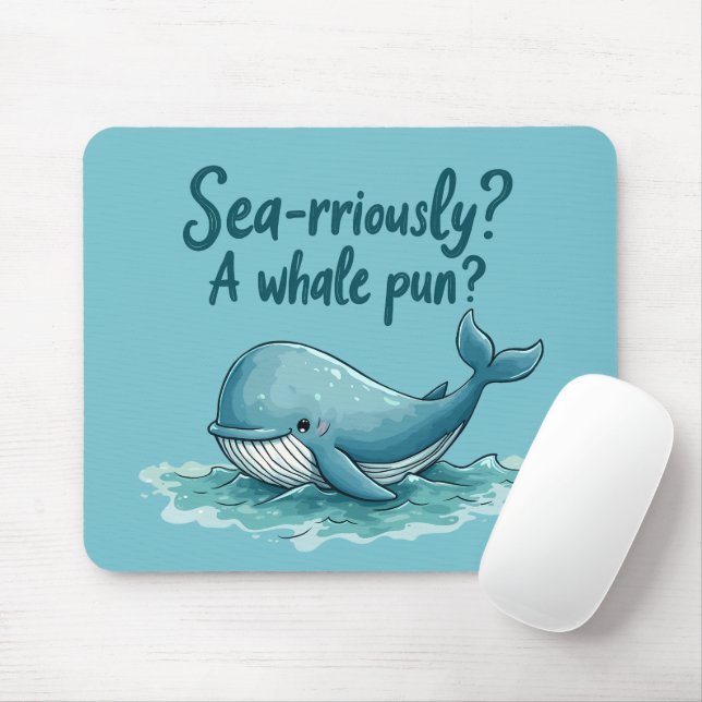 Mousepad Adorável "Rriamente no mar? Um Canhão de Baleia?"  (Com mouse)