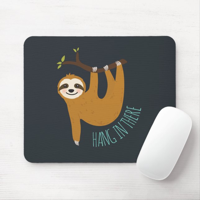 Mousepad Adorável Sloth "Aguente aí" (Com mouse)