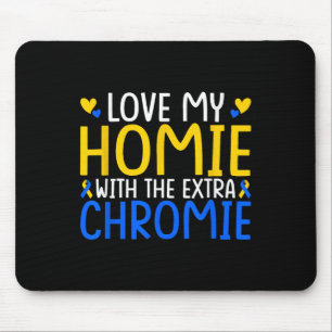 Mousepad Adoro O Meu Homie Com O Chromie Extra