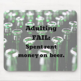 Mousepad Adulting Fail: Gastou dinheiro para alugar na cerv
