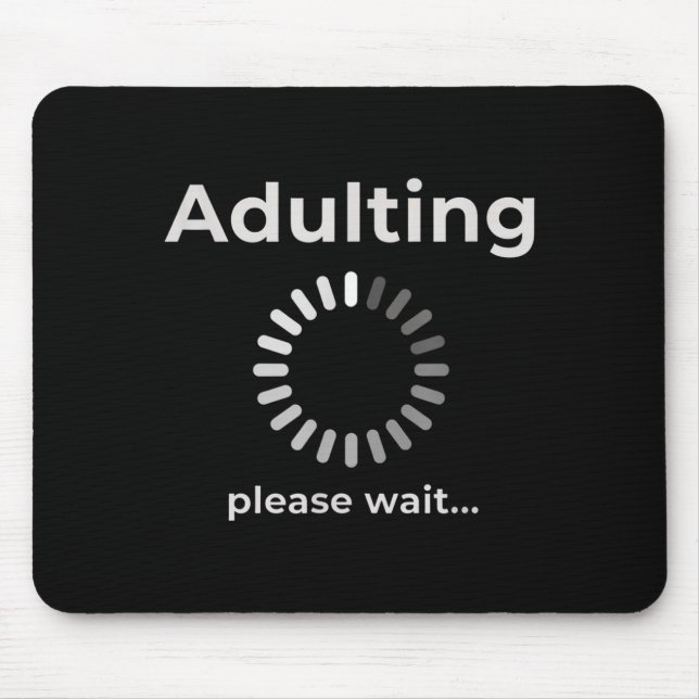 Mousepad Adulting Humor Novelty Apparel, Adulting Please Wa (Frente)